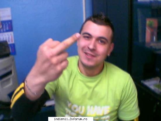:finger:    bay uzatule mai fa si u ceva p asta p aici ce pt toti indienii